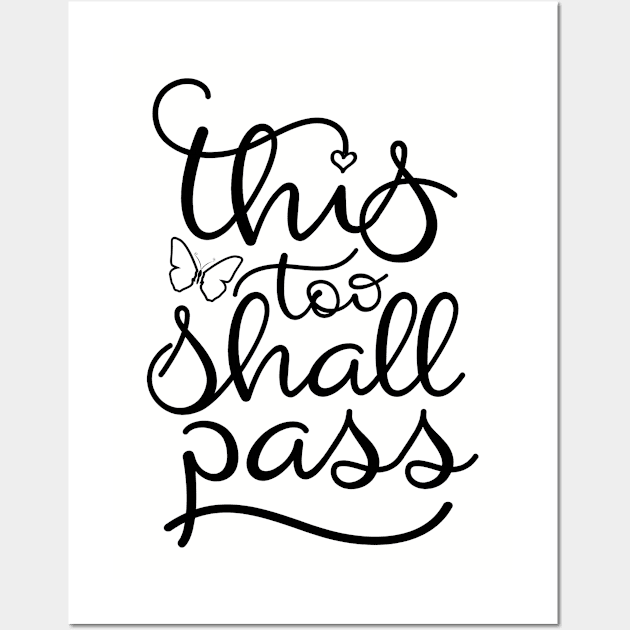 This Too Shall Pass Wall Art by TheBlackCatprints
